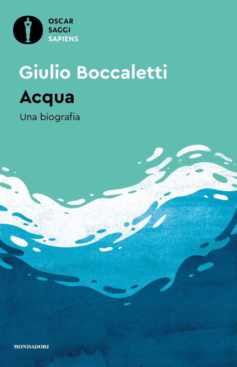 Kniha Acqua. Una biografia Giulio Boccaletti