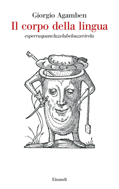 Kniha corpo della lingua. Esperruquancluzelubelouzerirelu Giorgio Agamben
