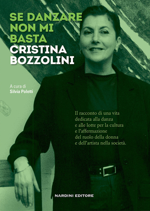Kniha Se danzare non mi basta. Cristina Bozzolini 