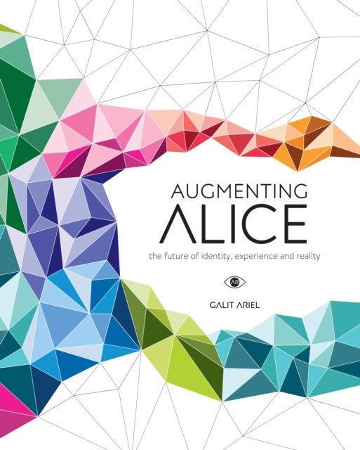 E-book Augmenting Alice Galit Ariel