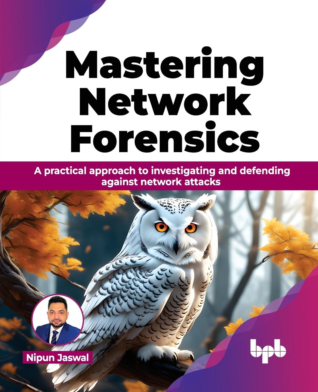 Book Mastering Network Forensics Nipun Jaswal