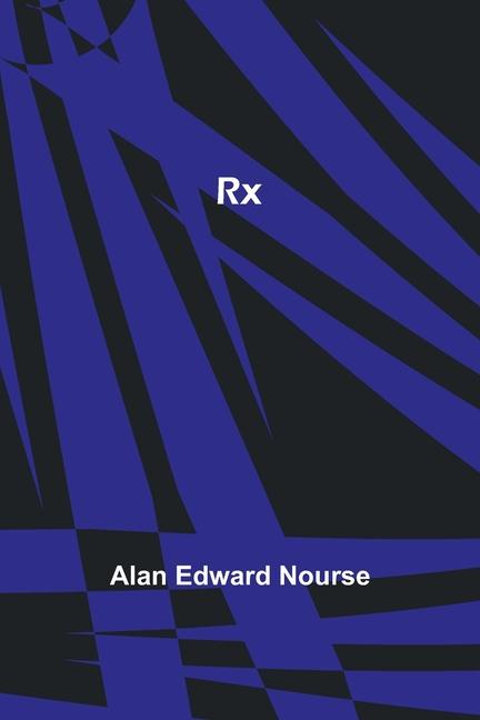 Knjiga Rx Alan Edward Nourse