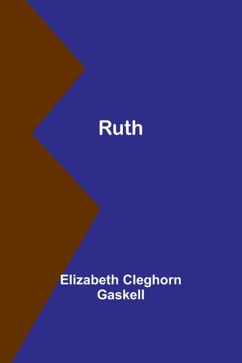 Knjiga Ruth Elizabeth Cleghorn Gaskell