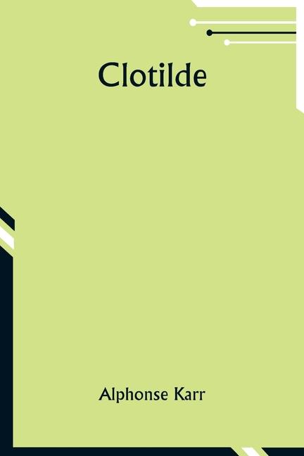 Knjiga Clotilde Alphonse Karr