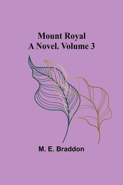 Knjiga Mount Royal M. E. Braddon