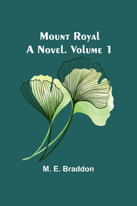 Book Mount Royal M. E. Braddon