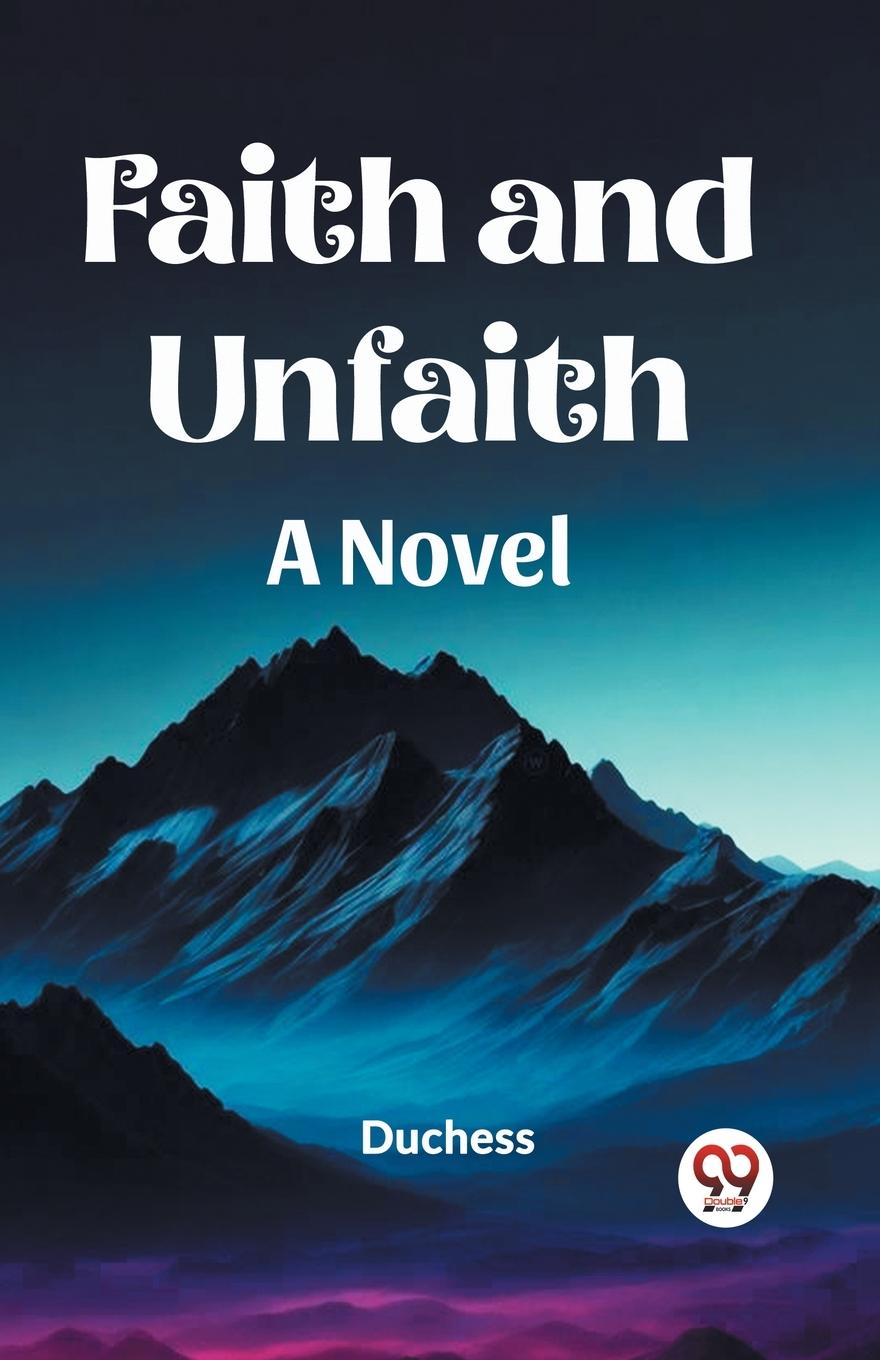 Knjiga Faith and Unfaith A Novel Duchess
