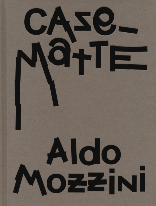 Kniha Aldo Mozzini. Casematte 