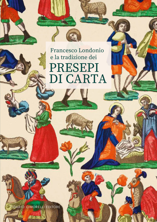 Kniha Francesco Londonio e la tradizione dei presepi di carta 