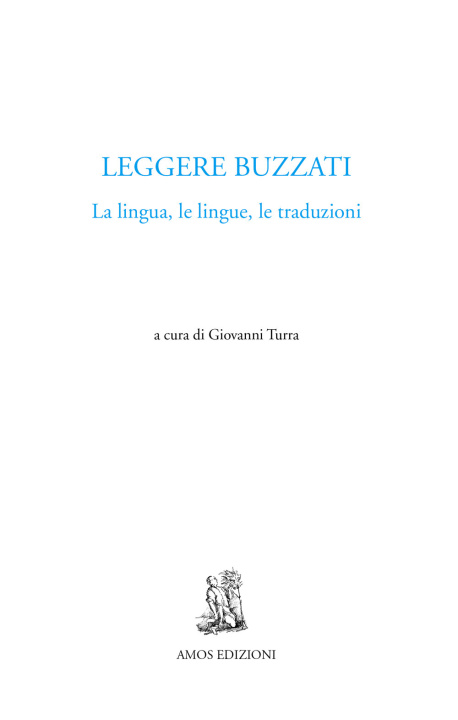 Kniha Leggere Buzzati. La lingua, le lingue, le traduzioni 