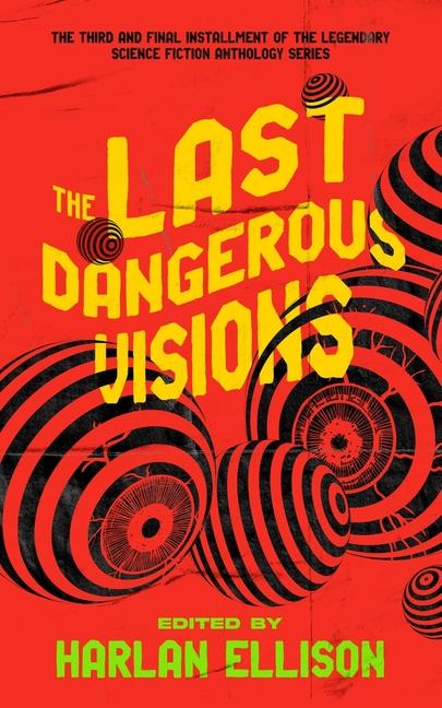 Könyv The Last Dangerous Visions Harlan Ellison