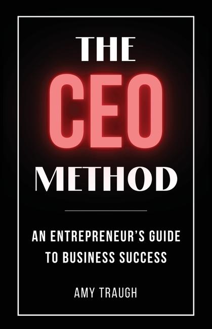 Knjiga The CEO Method Amy Traugh