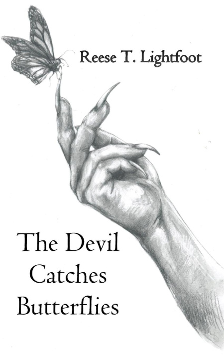 Knjiga The Devil Catches Butterflies Reese T. Lightfoot