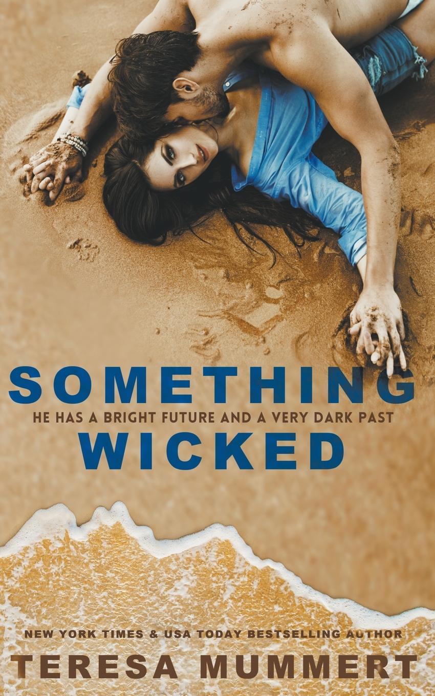 Book Something Wicked Teresa Mummert