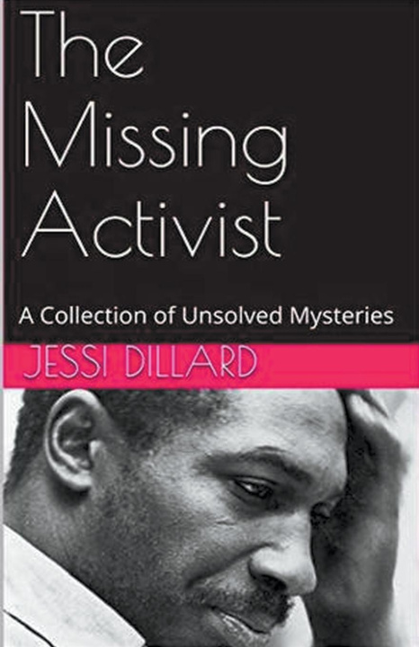 Knjiga The Missing Activist Jessi Dillard