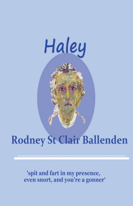 Knjiga Haley Rodney St Clair Ballenden