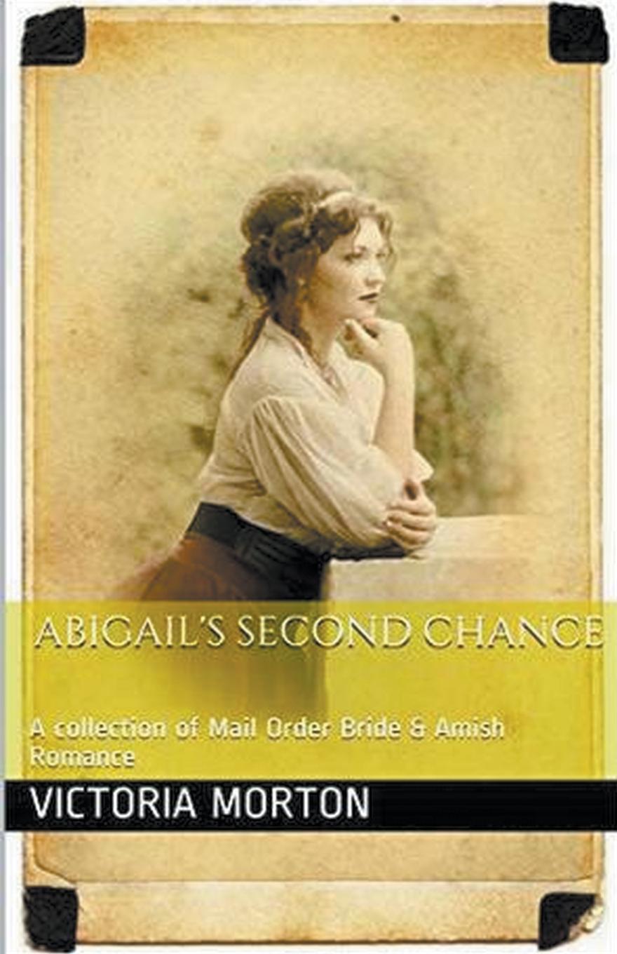 Książka Abigail's Second Chance Victoria Morton