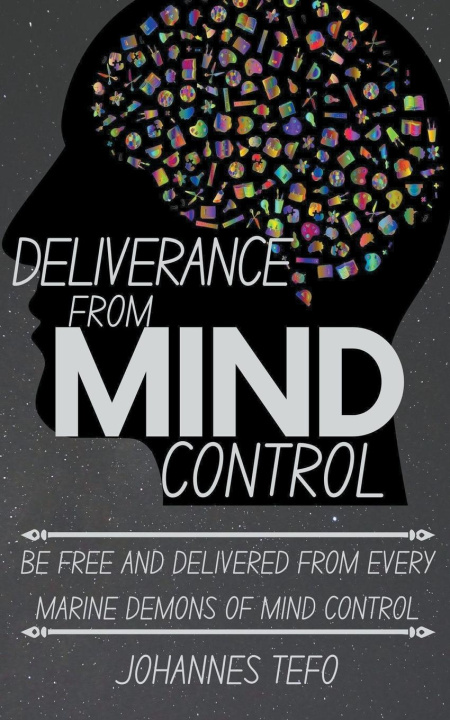 Knjiga Deliverance From Mind Control Johannes Tefo