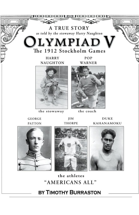 Könyv OLYMPIAD V The Fantastically True Story of the 1912 United States Olympic Team 