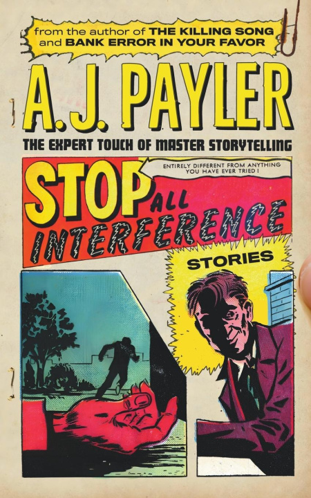Kniha Stop All Interference-Stories A. J. Payler