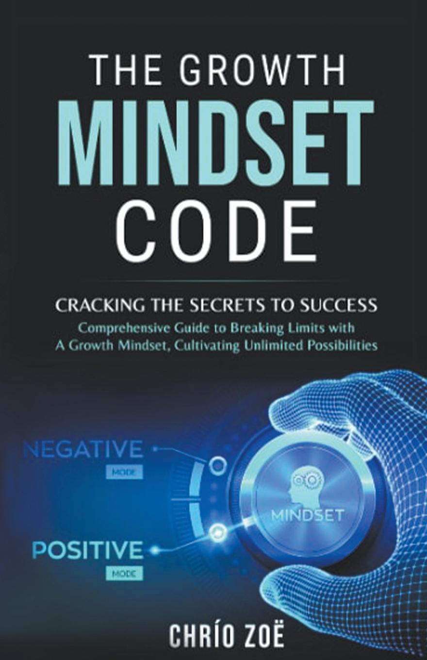 Knjiga The Growth Mindset Code Chrío Zoë
