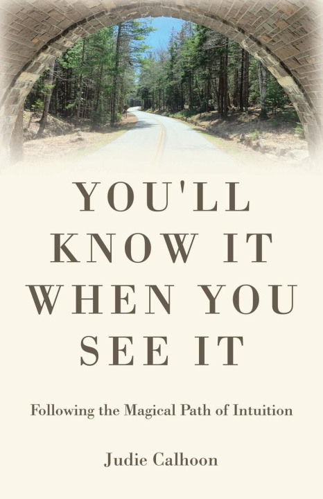 Knjiga You'll know it when you see it Judie Calhoon