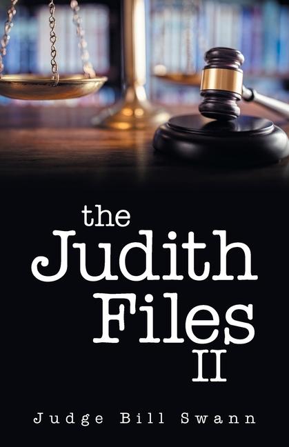 Knjiga The Judith Files II Judge Bill Swann