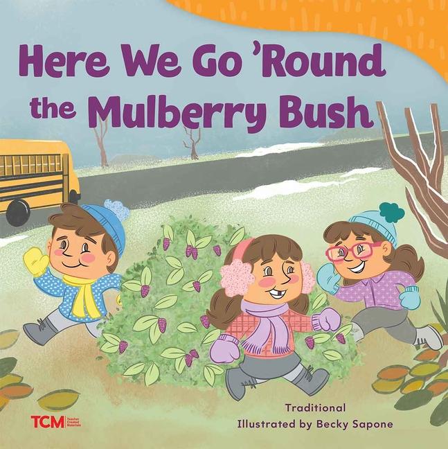 Kniha Here We Go 'Round the Mulberry Bush Becky Campbell