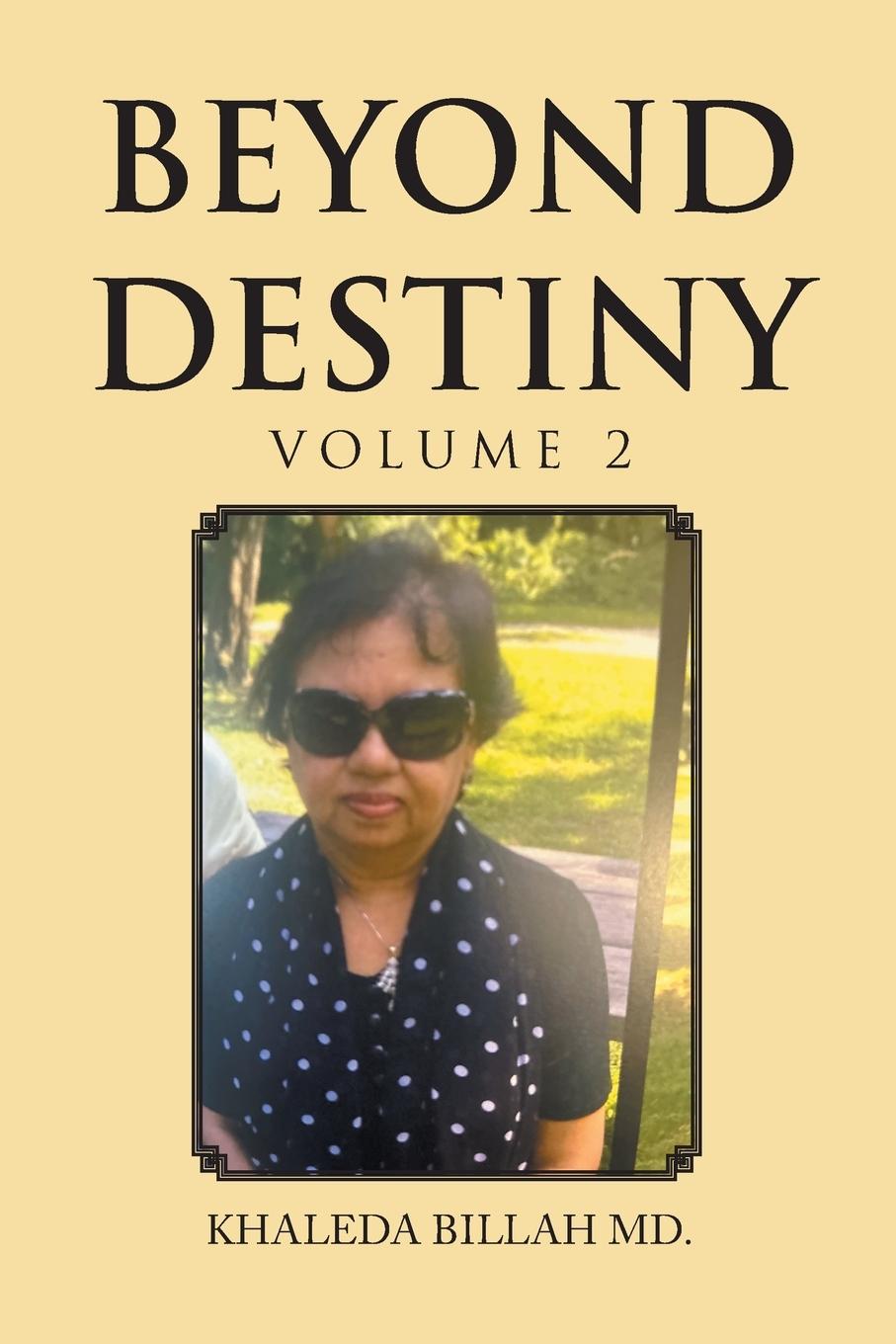 Knjiga Beyond Destiny Khaleda Billah MD.