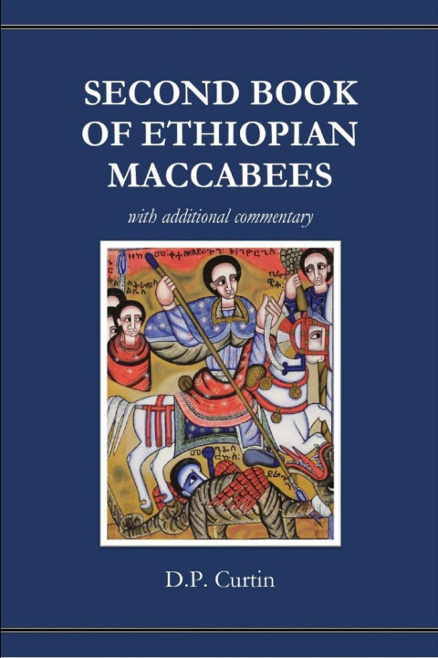 Knjiga Second Book of Ethiopian Maccabees D.P. Curtin