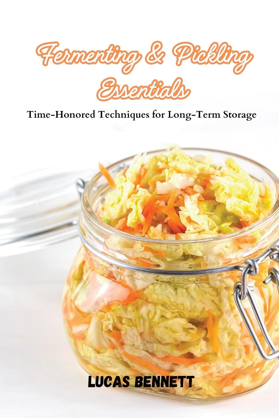 Knjiga Fermenting & Pickling Essentials Lucas Bennett