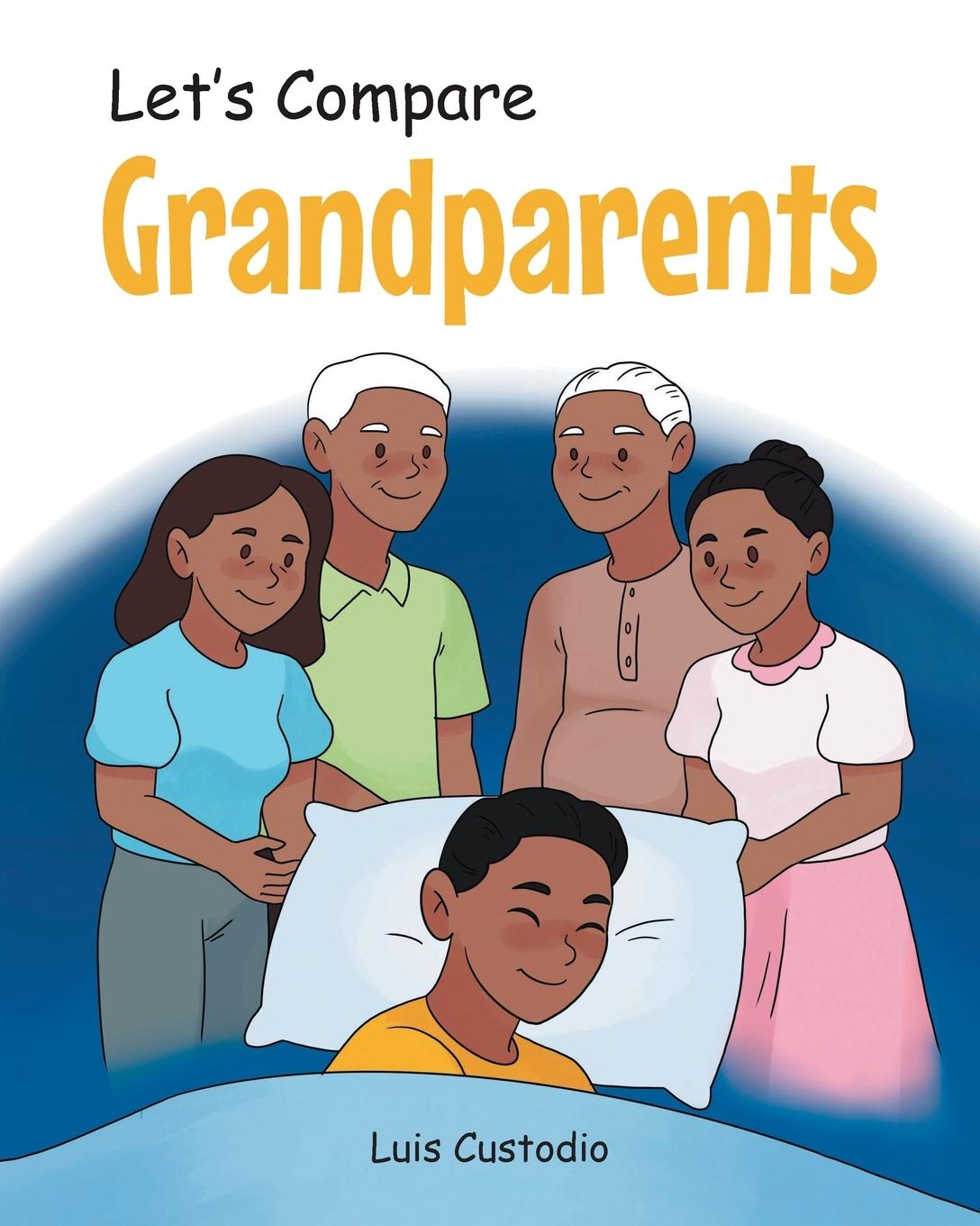 Knjiga Let's Compare Grandparents Luis Custodio