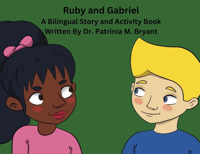 Knjiga Ruby and Gabriel Dr. Patrinia M. Bryant