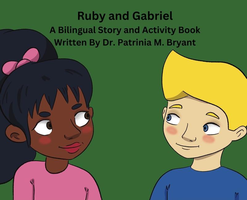 Knjiga Ruby and Gabriel Dr. Patrinia M. Bryant