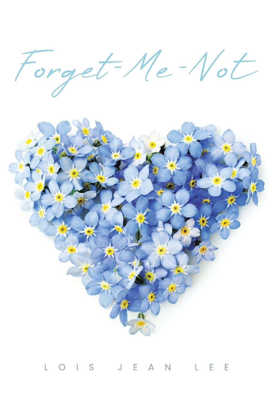 Kniha Forget-Me Not Lois Jean Lee