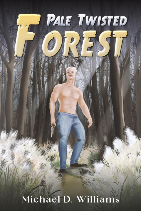 Knjiga Pale Twisted Forest Michael D Williams