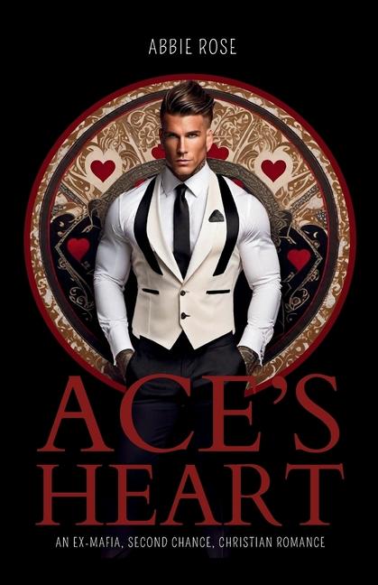 Kniha Ace's Heart Abiegail Rose