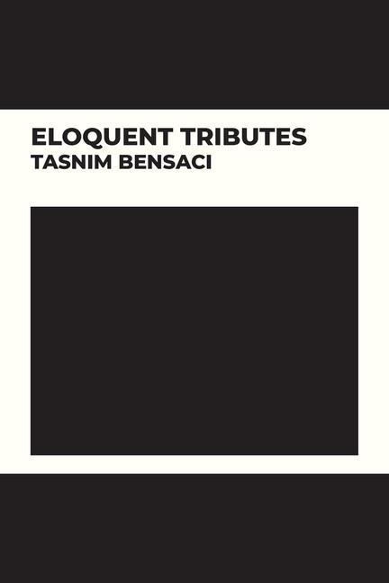 Kniha Eloquent Tributes Tasnim Bensaci