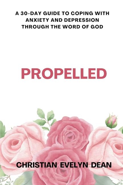Knjiga Propelled Christian Evelyn Dean