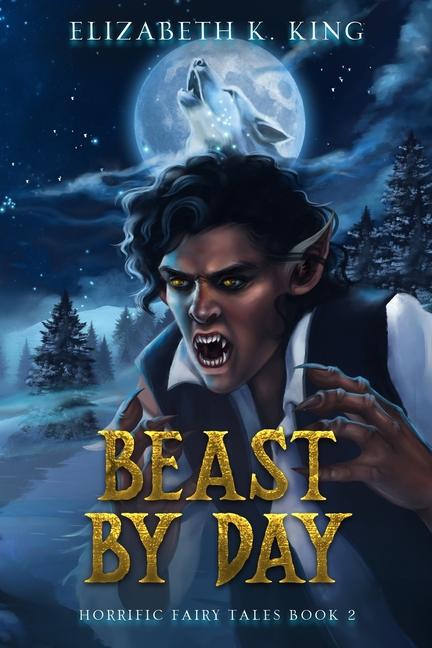 Knjiga Beast By Day Elizabeth K. King