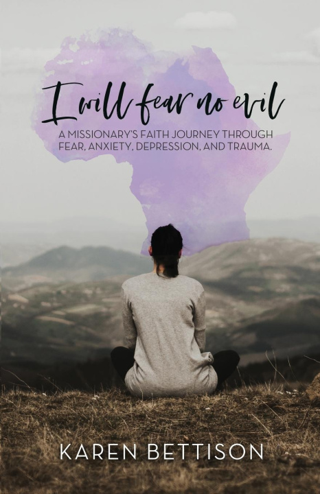 Knjiga I Will Fear No Evil Karen Bettison