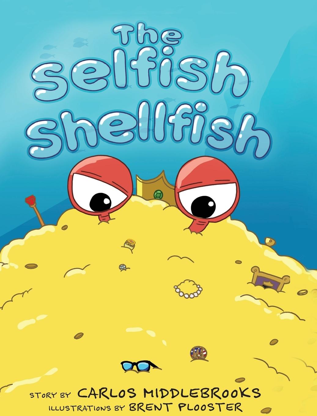 Knjiga The Selfish Shellfish Carlos Middlebrooks