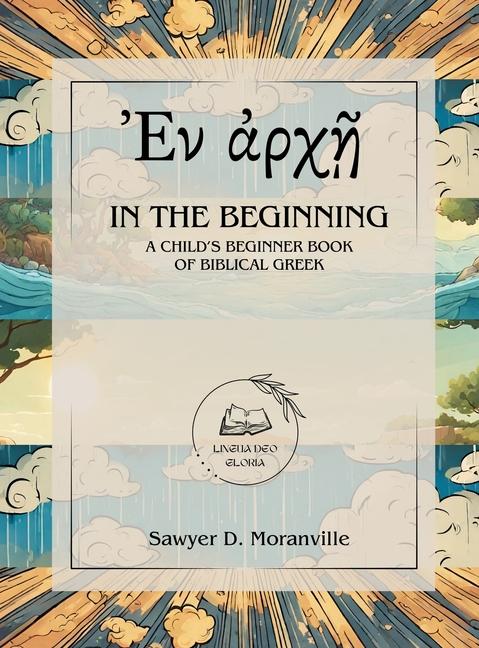 Boek In the Beginning Sawyer D Moranville