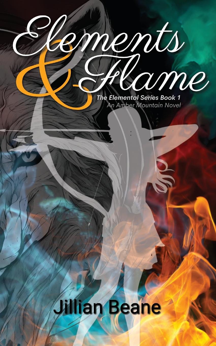 Knjiga Elements & Flame Jillian Beane