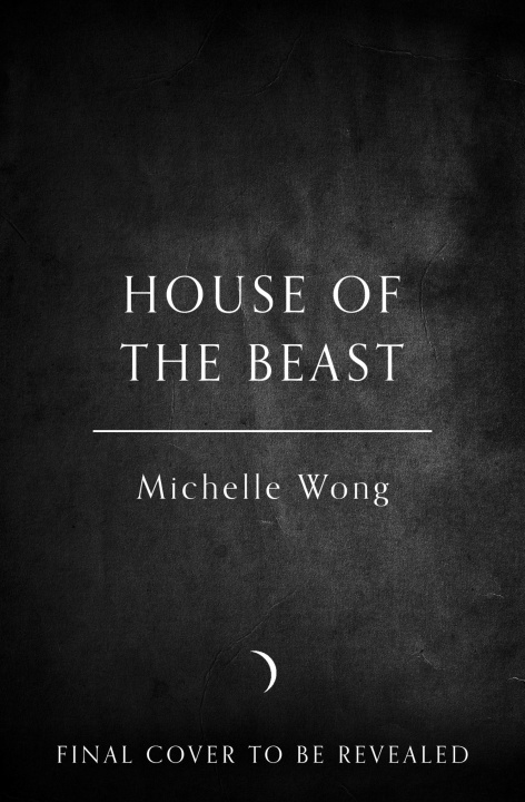 Kniha House of the Beast Michelle Wong