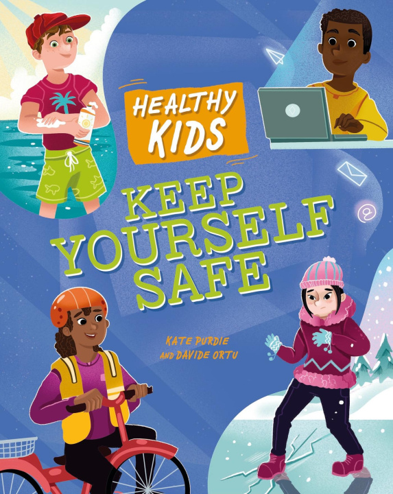 Book Healthy Kids: Keep Yourself Safe Kate Purdie