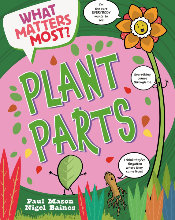 Kniha What Matters Most?: Plant Parts Paul Mason