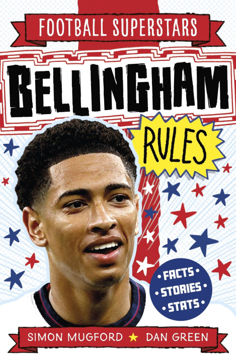 Kniha Football Superstars: Bellingham Rules Simon Mugford