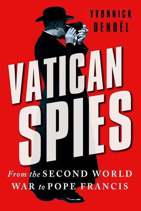 Βιβλίο Vatican Spies Yvonnick Denoel