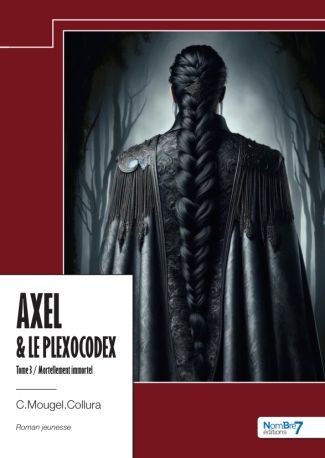 Knjiga AXEL & LE PLEXOCODEX ? Tome III Mougel.Collura